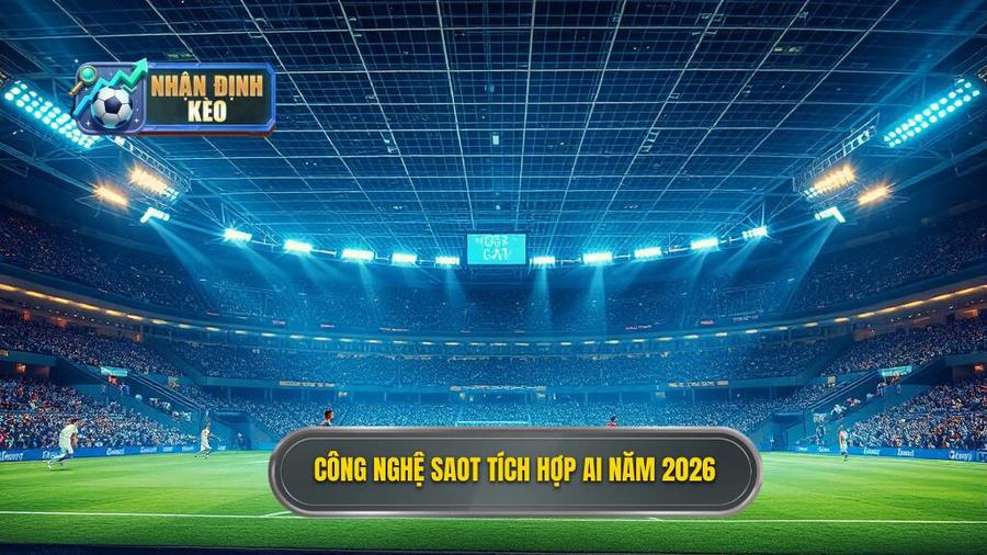 3. Công nghệ SAOT tích hợp AI năm 2026